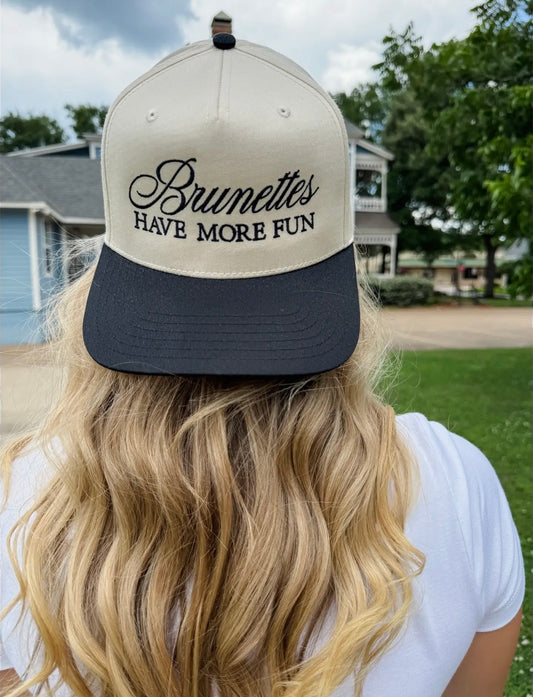 Brunettes Have More Fun Hat